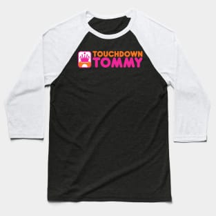 Touchdown Tommy Baseball T-Shirt